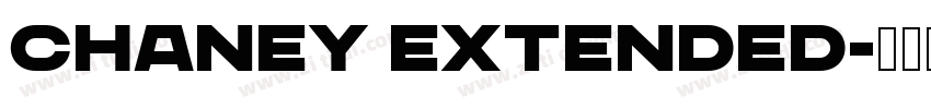 CHANEY Extended字体转换